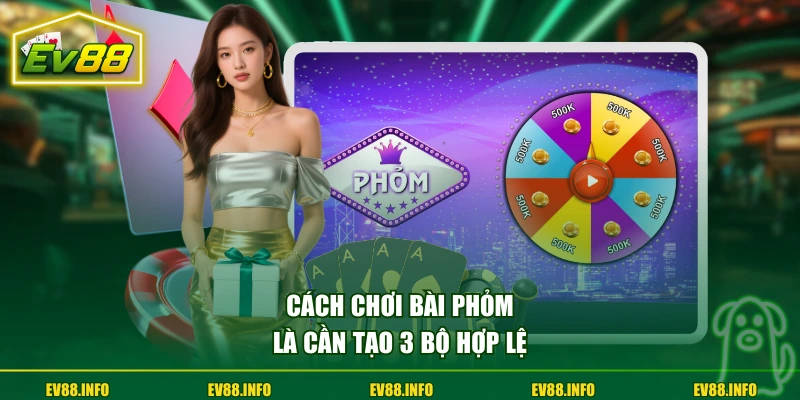 Cách Chơi Bài Phỏm Chi Tiết Từ A-Z Cho Một Ván Cần Nắm 1 Cách chơi bài Phỏm là cần tạo 3 bộ hợp lệ